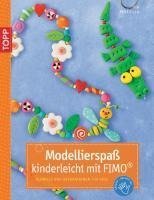 Modellierspaß mit Fimo