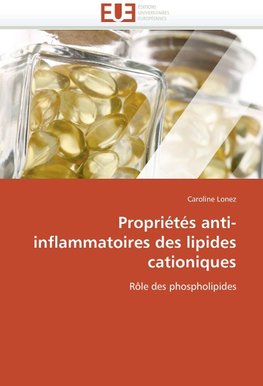 Propriétés anti-inflammatoires des lipides cationiques