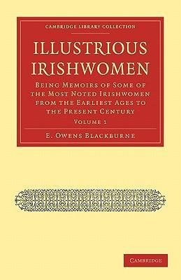 Illustrious Irishwomen - Volume 1