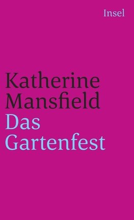 Das Gartenfest und andere Erzählungen