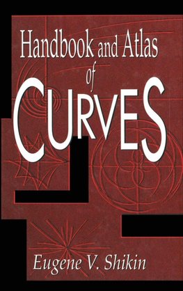 Shikin, E: Handbook and Atlas of Curves