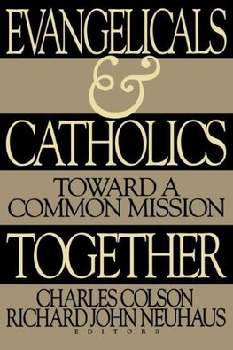 Evangelicals and Catholics Together