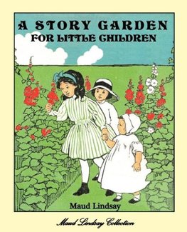 A Story Garden for Little Children