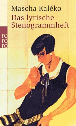 Das lyrische Stenogrammheft. Kleines Lesebuch für Große