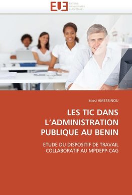 LES TIC DANS L'ADMINISTRATION PUBLIQUE AU BENIN