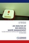 AN ANALYSIS OF BIO-MEDICAL WASTE MANAGEMENT