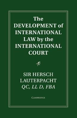 The Development of International Law by the International Court