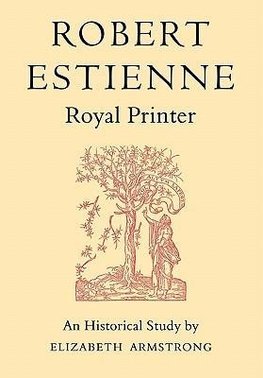 Robert Estienne, Royal Printer