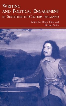 Writing and Political Engagement in Seventeenth-Century England