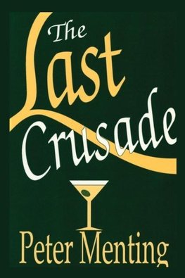 The Last Crusade, A Novel