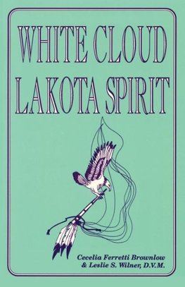 White Cloud, Lakota Spirit