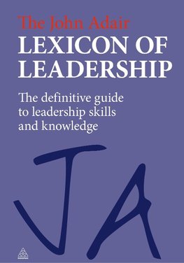 The John Adair Lexicon of Leadership