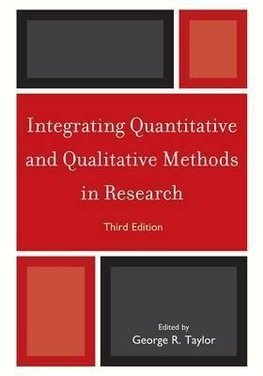 Integrating Quantitative and Qualitative Methods in Research, Third Edition