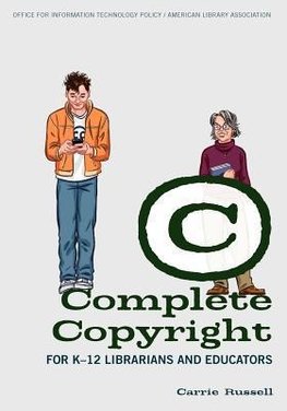 Russell, C:  Complete Copyright for K-12 Librarians and Educ