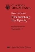 Gregor von Nazianz: Über Vorsehung