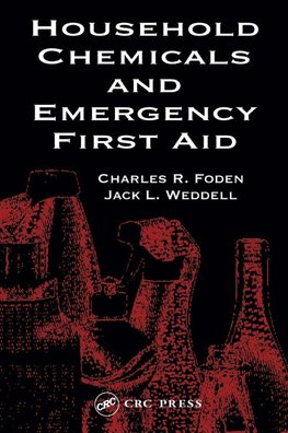 Foden, B: Household Chemicals and Emergency First Aid