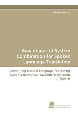 Advantages of System Combination for Spoken Language Translation