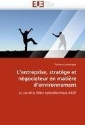 L'entreprise, stratège et négociateur en matière d'environnement