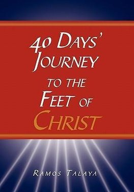 40 Days' Journey to the Feet of Christ