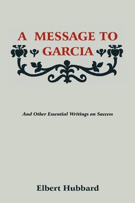 A Message to Garcia