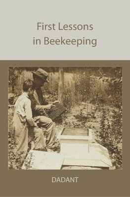 First Lessons in Beekeeping