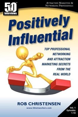 Positively Influential