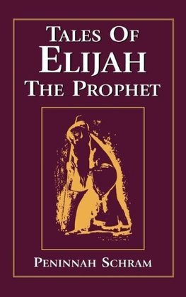 Tales of Elijah the Prophet