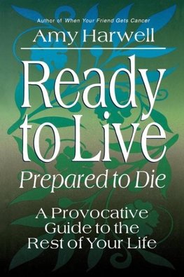 Ready to Live, Prepared to Die