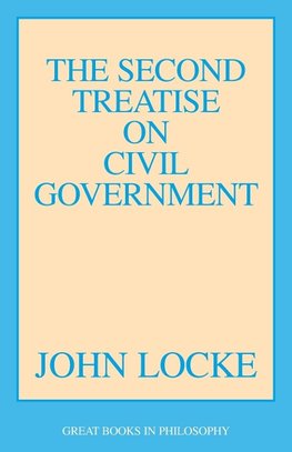 The Second Treatise on Civil Government