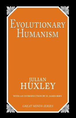 Evolutionary Humanism