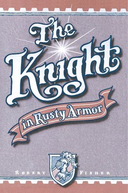 The Knight in Rusty Armor