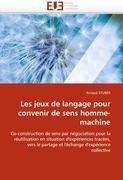 Les jeux de langage pour convenir de sens homme-machine