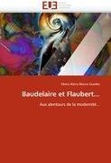 Baudelaire et Flaubert...