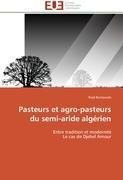 Pasteurs et agro-pasteurs du semi-aride algérien