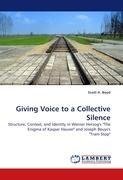 Giving Voice to a Collective Silence