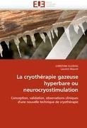 La cryothérapie gazeuse hyperbare ou neurocryostimulation