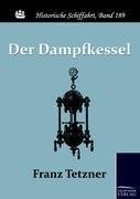 Der Dampfkessel