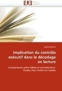 Implication du contrôle exécutif dans le décodage en lecture