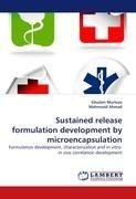 Sustained release formulation development by microencapsulation