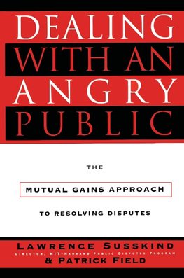 Dealing with an Angry Public