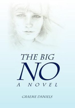 The Big No - A Novel