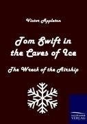 Tom Swift in the Caves of Ice