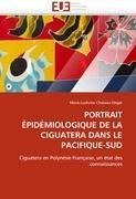 PORTRAIT ÉPIDÉMIOLOGIQUE DE LA CIGUATERA DANS LE PACIFIQUE-SUD