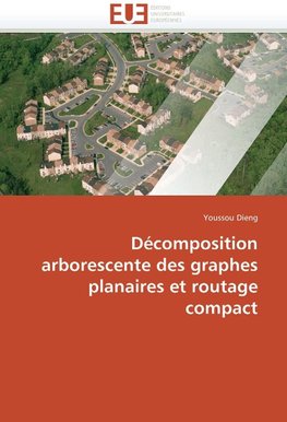 Décomposition arborescente des graphes planaires et routage compact