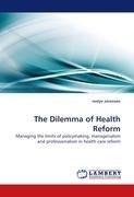 The Dilemma of Health Reform