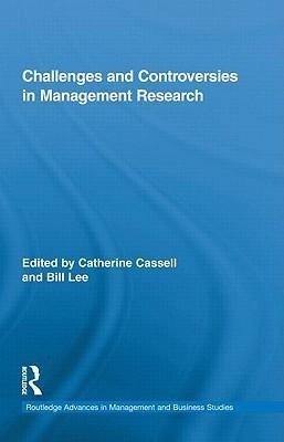 Challenges and Controversies in Management Research