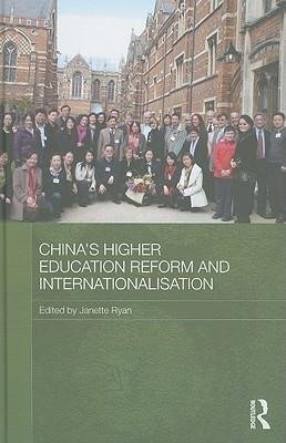 Ryan, J: China's Higher Education Reform and Internationalis