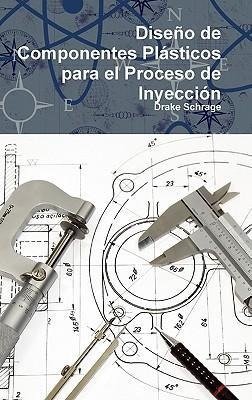 Diseño de Componentes Plásticos para el Proceso de Inyección