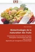 Biotechnologie de la maturation des fruits