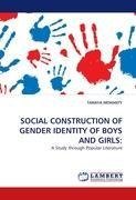 SOCIAL CONSTRUCTION OF GENDER IDENTITY OF BOYS AND GIRLS: